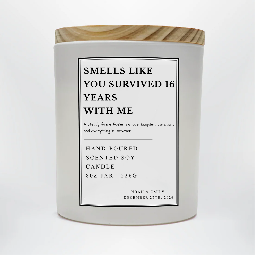 Custom Smells Like You Survived 16 Years With Me Soy Candle | Couples Candle | Personalized Candle | Gift From Husband | Relationship Gift