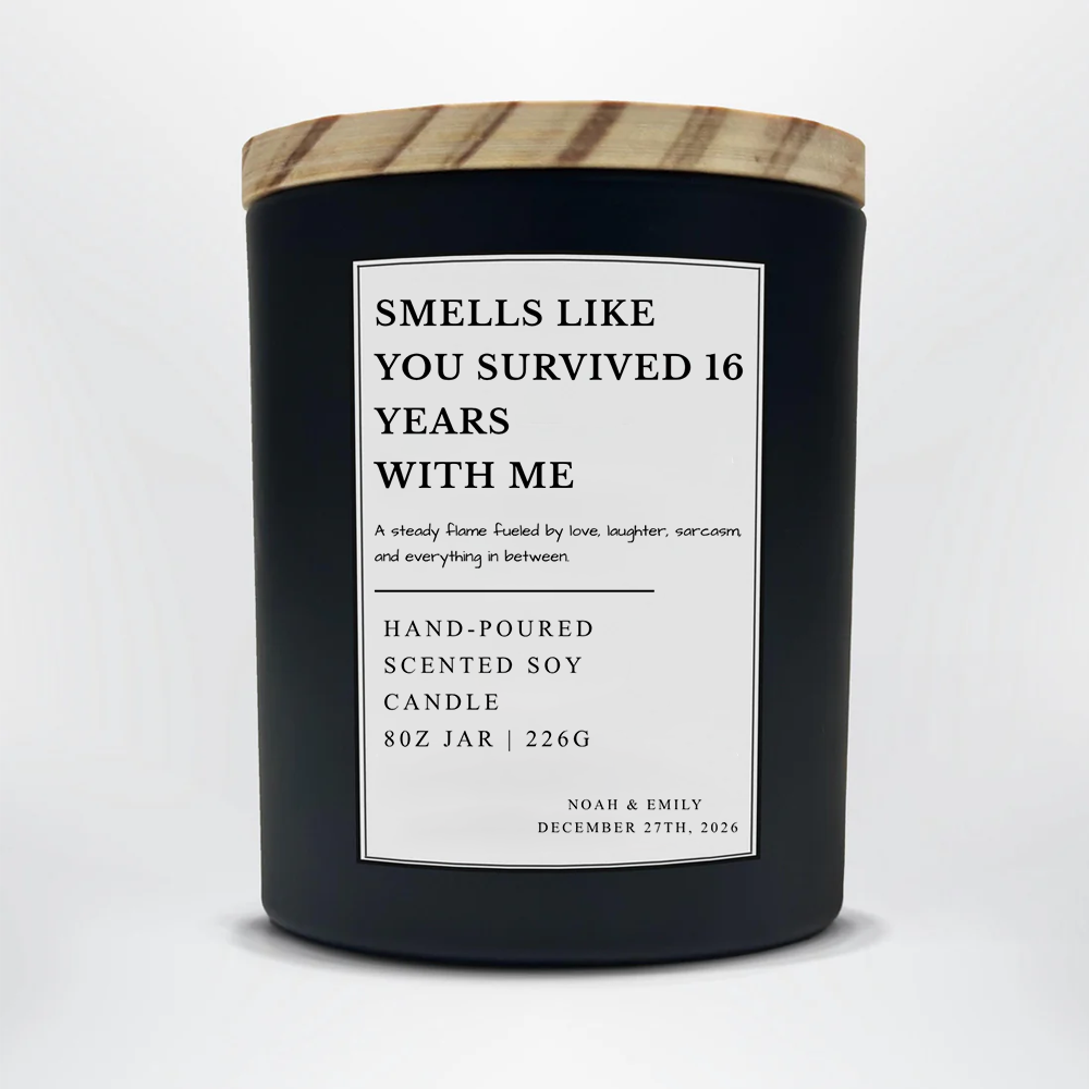 Custom Smells Like You Survived 16 Years With Me Soy Candle | Couples Candle | Personalized Candle | Gift From Husband | Relationship Gift