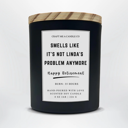 Funny Retirement Gift Candle | Custom Name Candle | Smells Like Its Not My Problem | Boss Retirement