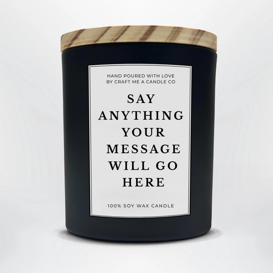 Custom Text Candle | Custom Message Soy Candle | Create Your Own Candle | Personalized Candle 8oz