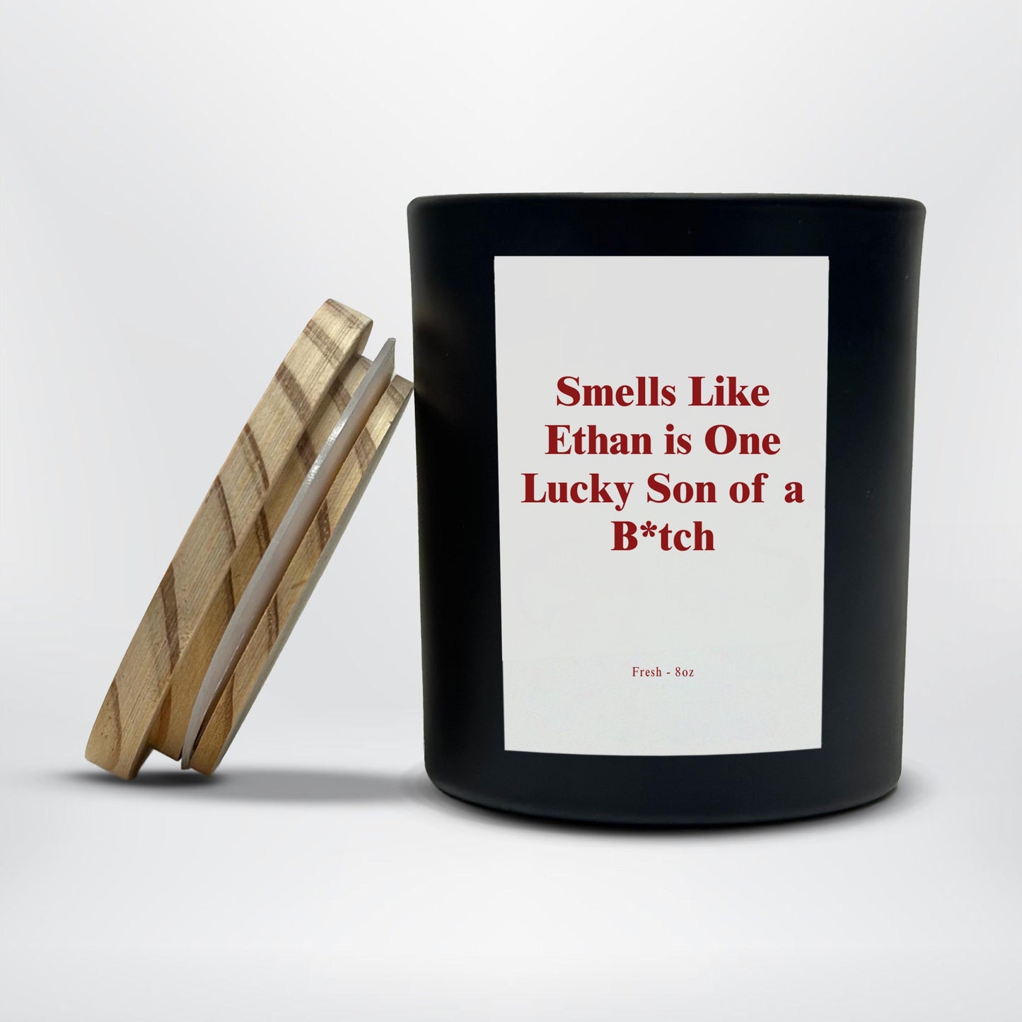 Funny Personalized Candle Gift | Smells Like Ethan Is One Lucky Son of a B*tch